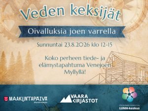 Veden keksijät – oivalluksia joen varrella 23.8.2026 klo 12-15